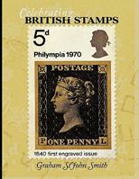 Celebrating British Stamps 1438928408 Book Cover
