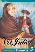 W Juliet, Volume 3 1591166004 Book Cover
