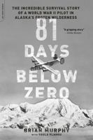 81 Days Below Zero 0306823284 Book Cover