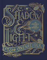 Shadow and Light: A Journey into Advent 0736980601 Book Cover