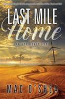 Last Mile Home 1947825658 Book Cover
