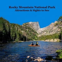 Rocky Mountains National Park Attractions Sights to See Kids Book: Great Way for Kids to See the Attractions and Sights in the Rocky Mountain National Park 1960612964 Book Cover