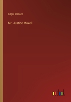 Mr. Justice Maxell 9357959777 Book Cover