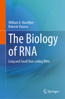 The Biology of RNA: Long and Small Non-coding RNAs 3032302692 Book Cover