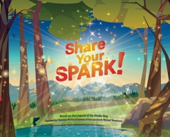 Share Your SPARK! 1038301106 Book Cover