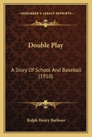 Double Play: A Story of School and Baseball 1987481682 Book Cover