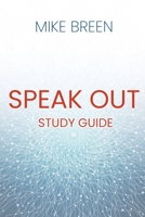 Speak Out Study Guide 0578585804 Book Cover
