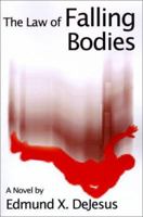The Law of Falling Bodies 0595202004 Book Cover