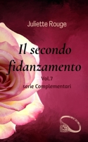 Il secondo fidanzamento: Vol.7 serie "Complementari" (Italian Edition) B0FJ73VYX8 Book Cover