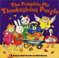 The Pumpkin Pie Thanksgiving Puzzle (Sergeant Sniff Scratch-and-Sniff Mystery) 0694015962 Book Cover