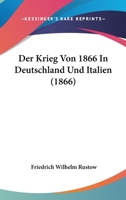 Der Krieg Von 1866 In Deutschland Und Italien (1866) 1148981268 Book Cover
