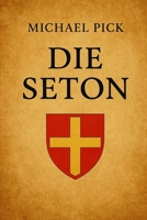 Die Seton (Historische Familien Von Schottland) 1717780474 Book Cover