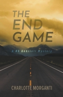 THE END GAME: A D.S. Gabrieli Mystery 1777934303 Book Cover