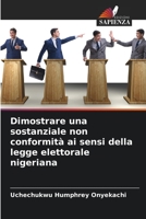 Dimostrare una sostanziale non conformit� ai sensi della legge elettorale nigeriana 6205318385 Book Cover