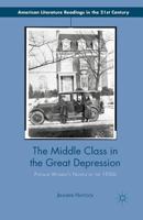 The Middle Class in the Great Depression: Popular Women's Novels of the 1930s 1349456349 Book Cover