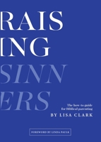 Raising Sinners 1498474071 Book Cover