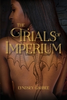 The Trials of Imperium 1957723467 Book Cover