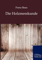 Die Holzmesskunde 3368244000 Book Cover