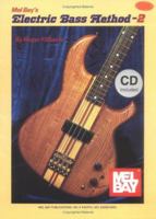 Mel Bay's Electric Bass Method, Volume 2 [With CD] 078666519X Book Cover