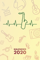 Kalender 2020: A5 Musikinstrumente Terminplaner f�r Saxophonist mit DATUM - 52 Kalenderwochen f�r Termine & To-Do Listen - Saxophonspieler Herz Terminkalender Saxophon Herzschlag Jahreskalender Saxoph 1678693510 Book Cover