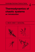 Thermodynamics of Chaotic Systems: An Introduction (Cambridge Nonlinear Science Series) 0521484510 Book Cover