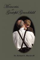 Memories of a Grateful Grandchild 1441546669 Book Cover