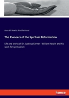 The Pioneers of the Spiritual Reformation 3337836313 Book Cover