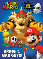 Super Mario: Bring on the Bad Guys! 1984849727 Book Cover