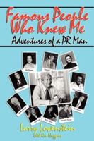 Famous People Who Knew Me 0893344281 Book Cover