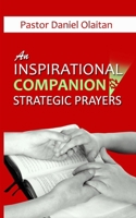 An Inspirational Companion to Strategic Prayers B0GFHH57Z1 Book Cover