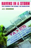 Havens in a Storm: The Struggle for Global Tax Regulation (Cornell Studies in Political Economy) 0801445043 Book Cover