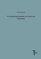 Die Schmalsprige Eisenbahn Von Ocholt Nach Westerstede 3944351037 Book Cover