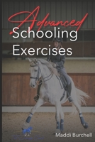 The Dressage Coach - Advanced Schooling Exercises B09JJJ6FVZ Book Cover