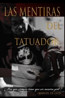 LAS MENTIRAS DEL TATUADOR (Spanish Edition) B0CLVDS3PP Book Cover