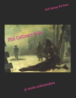 Phil Collinsin taika: ja muita erikoisuuksia B0BZBN9466 Book Cover
