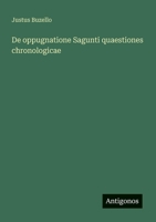 De oppugnatione Sagunti quaestiones chronologicae (Italian Edition) 3563931100 Book Cover