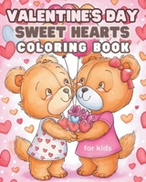 Sweet Hearts - Valentine's Day Coloring Book: Sweetheart coloring book bold and easy B0CSZ6B9ZT Book Cover