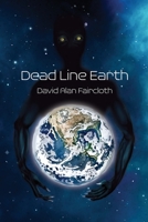 Dead Line Earth 1644264382 Book Cover