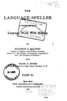 The Language-Speller, a Correlation of Language Work with Spelling 1532813058 Book Cover