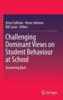 Challenging Dominant Views on Student Behaviour at School: Answering Back 9811006261 Book Cover