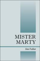 Mister Marty 1432752154 Book Cover