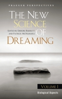 The New Science of Dreaming [Three Volumes] 0275990451 Book Cover