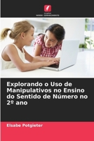 Explorando o Uso de Manipulativos no Ensino do Sentido de Número no 2° ano (Portuguese Edition) 6207151135 Book Cover