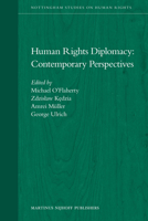 Human Rights Diplomacy: Contemporary Perspectives 9004195165 Book Cover