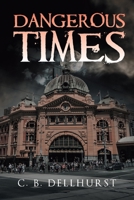 Dangerous Times 1728383595 Book Cover