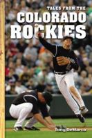 Tales from the Colorado Rockies Dugout (Tales) 159670232X Book Cover