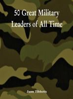 50 Great Military Leaders of All Time 9385505661 Book Cover