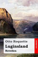 Luginsland: Novellen 1546714758 Book Cover