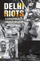 Delhi Riots: Conspiracy Unravelled 819477893X Book Cover