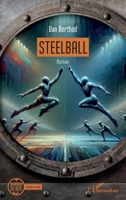 Steelball (Miroirs Du Réel) (French Edition) 2336436469 Book Cover